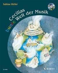 Cecilias bunte Welt der Musik: Ausgabe mit CD.
