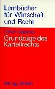 Grundzüge des Kartellrechts