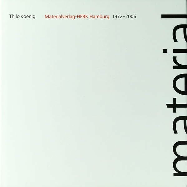 Materialverlag-HFBK Hamburg: Geschichte des Materialverlags1972-2006