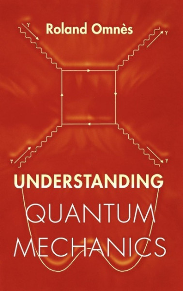 Understanding Quantum Mechanics
