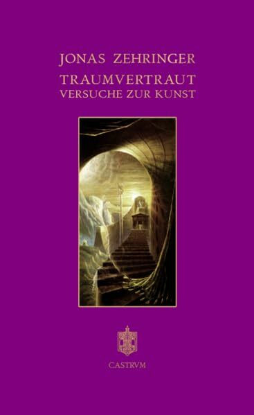 Traumvertraut: Versuche zur Kunst (Plus Ultra)