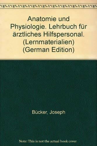 Anatomie und Physiologie