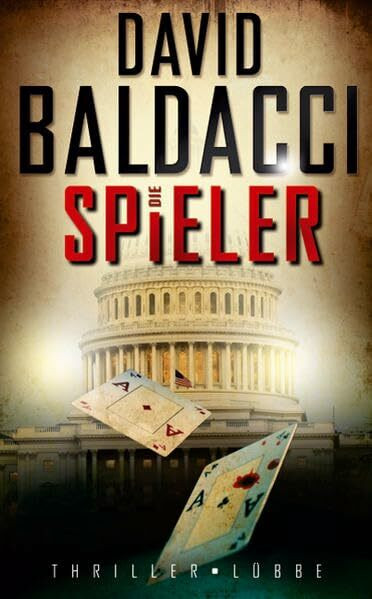 Die Spieler: Thriller: Roman (Lübbe Belletristik)