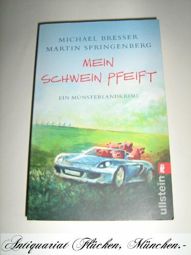Mein Schwein pfeift: Ein Münsterland-Krimi