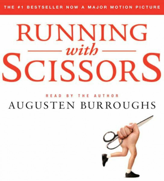 Running With Scissors: A Memoir