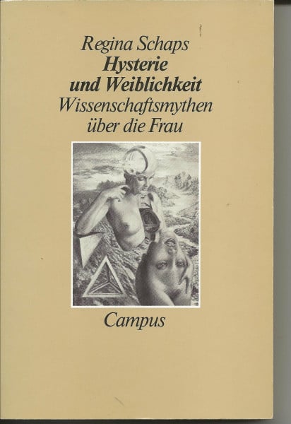 Hysterie und Weiblichkeit: Wissenschaftsmythen über die Frau