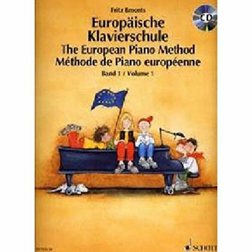 Europäische Klavierschule: Band 1. Klavier. Ausgabe mit CD.