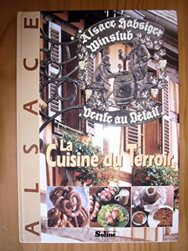 ALSACE LA CUISINE DU TERROIR