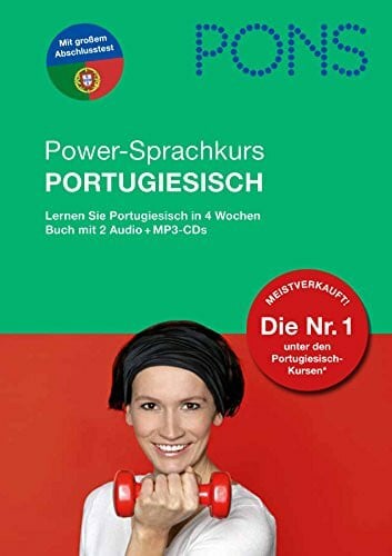 PONS Power-Sprachkurs Portugiesisch: Lernen Sie Portugiesisch in 4 Wochen: Lernen Sie Portugiesisch in 4 Wochen. Mit 2 Audio-CDs