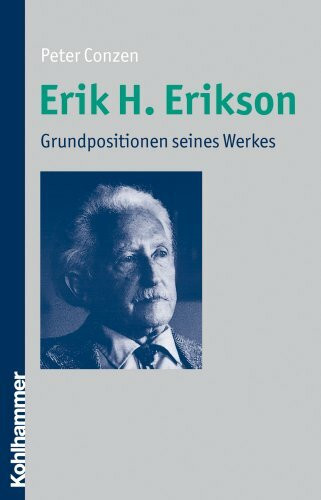 Erik H. Erikson: Grundpositionen seines Werkes