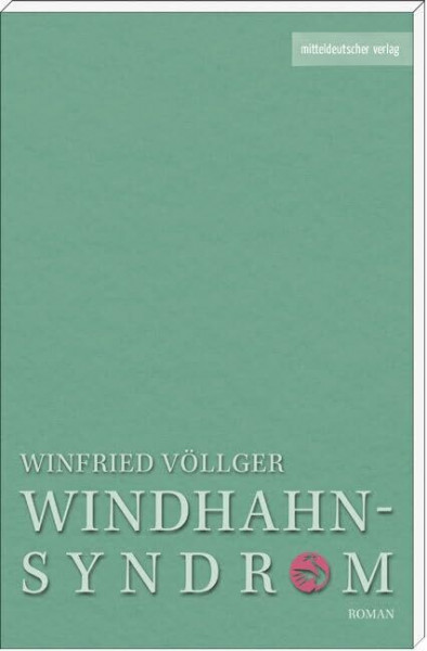 Windhahn-Syndrom. Roman