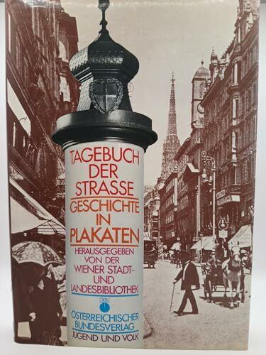 Tagebuch der Strasse, Geschichte in Plakaten