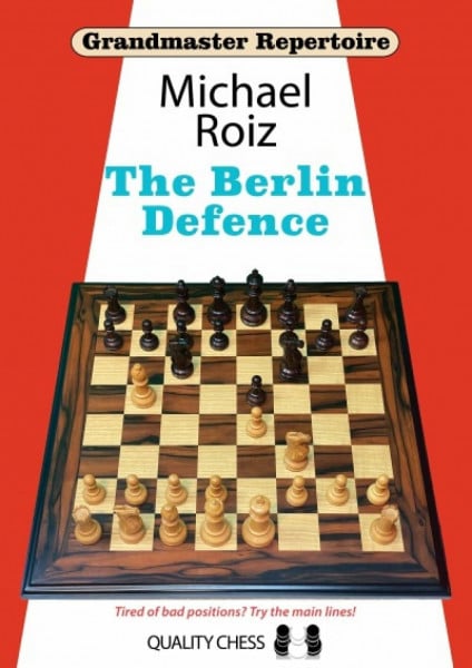 Berlin Defence (Grandmaster Repertoire Series)