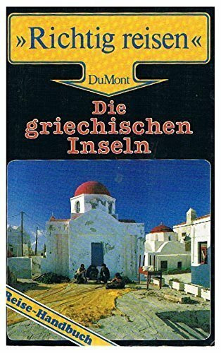 Griechische Inseln : [Reise-Handbuch].