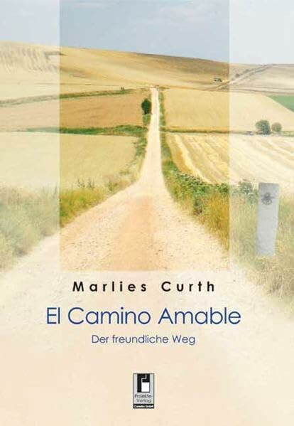 El Camino Amable: Der freundliche Weg