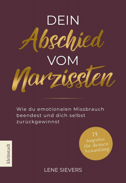 Dein Abschied vom Narzissten: Wie du emotionalen Missbrauch beendest und dich selbst zurückgewinnst | Toxische Beziehungen & Narzissmus überwinden