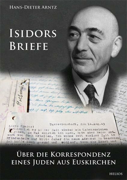 Isidors Briefe: Isidors Briefe Über die Korrespondenz eines Juden aus Euskirchen