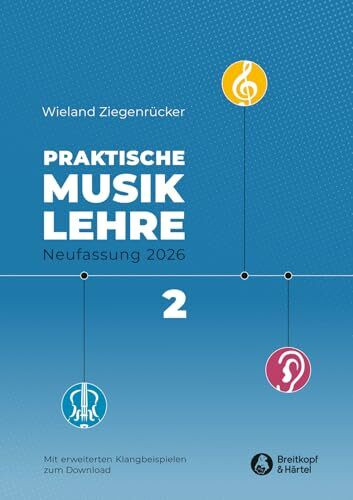 Praktische Musiklehre. Das ABC der Musik in Unterricht und Selbststudium. Heft 2