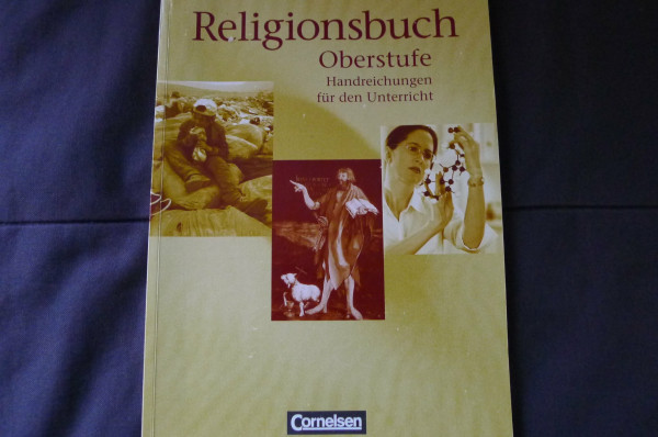 Religionsbuch Oberstufe Handreichungen für den Unterricht