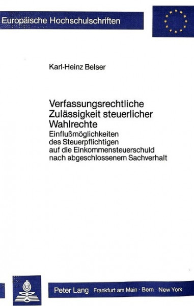 Verfassungsrechtliche Zulässigkeit steuerlicher Wahlrechte