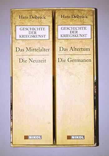 Geschichte der Kriegskunst: Das Mittelalter, Die Neuzeit, Das Altertum, Die Germanen