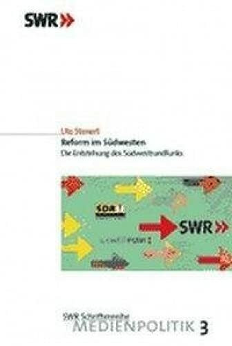 Reform im Südwesten: Die Entstehung des Südwestrundfunks