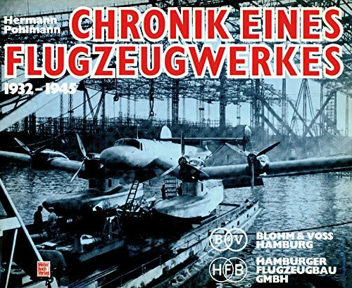 Chronik eines Flugzeugwerkes 1932-1945
