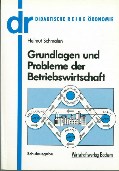 Grundlagen und Probleme der Betriebswirtschaft, Schulausgabe