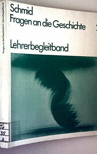 Fragen an die Geschichte 2 - Lehrerbegleitband