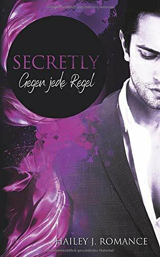 Secretly: Gegen jede Regel (Special-Agents-Reihe, Band 1)