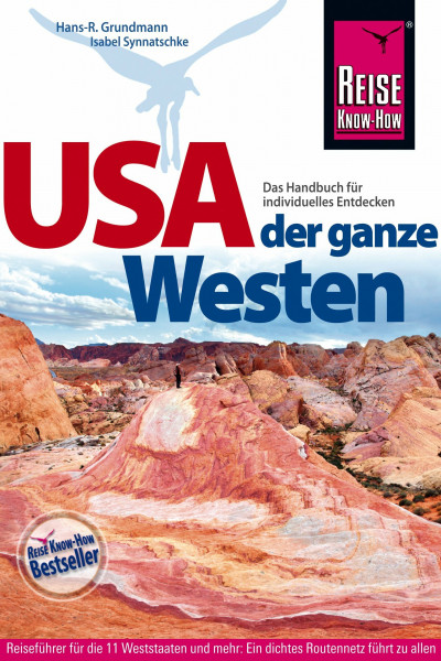 USA – der ganze Westen Das Handbuch für individuelles Entdecken (Reiseführer)