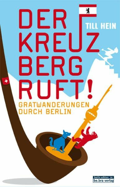 Der Kreuzberg ruft: Gratwanderungen durch Berlin