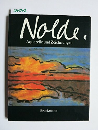 Emil Nolde: Aquarelle und Zeichnungen