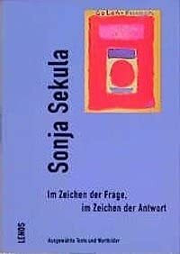 Im Zeichen der Frage, im Zeichen der Antwort: Ausgewählte Texte und Wortbilder