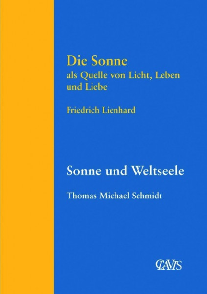 Die Sonne als Quelle von Licht, Leben und Liebe. Sonne und Weltseele