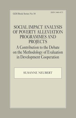 Routledge Social Impact Analysis Of Poverty Alleviation Programmes And Projects, A Contribution To The D...