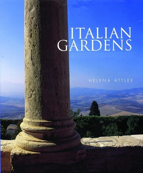 Attlee, H: Italian Gardens