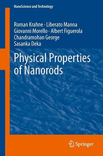 Physical Properties of Nanorods (NanoScience and Technology)