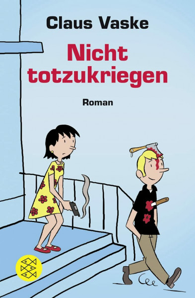 Nicht totzukriegen: Roman