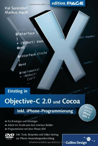 Einstieg in Objective-C 2.0 und Cocoa: inkl. iPhone-Programmierung mit dem SDK 3.0, m. DVD-ROM