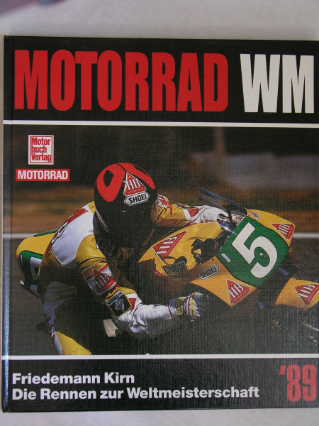 Motorrad WM: Die Rennen zur Weltmeisterschaft '89