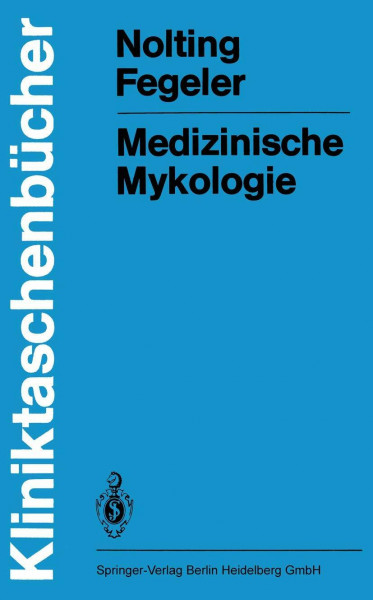 Medizinische Mykologie (Kliniktaschenbücher)