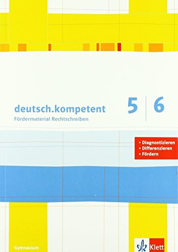 deutsch.kompetent 5/6. Fördermaterial Rechtschreiben: Kopiervorlagen Klasse 5/6 (deutsch.kompetent. Allgemeine Ausgabe ab 2012)