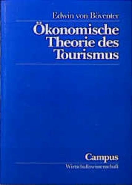 Ökonomische Theorie des Tourismus (Wirtschaftswissenschaft)