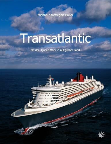 Transatlantic: Mit der Queen Mary 2 auf großer Fahrt