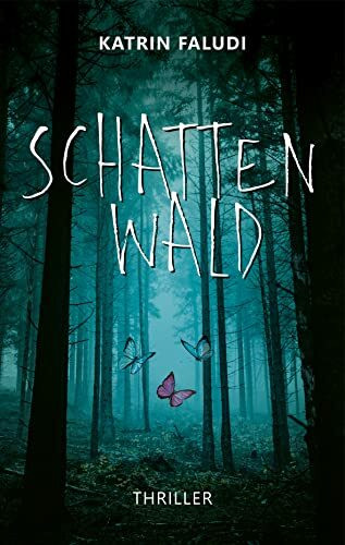 Schattenwald: Thriller