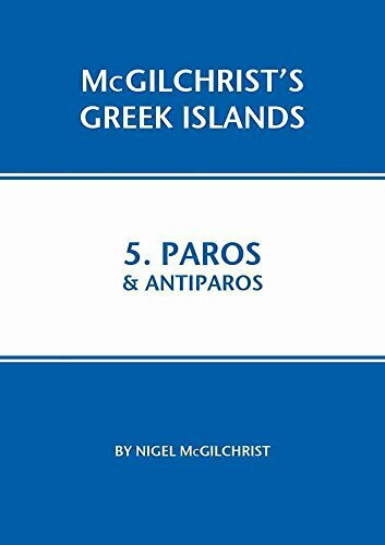 Paros and Antiparos (Mcgilchrist's Greek Islands, Band 5)