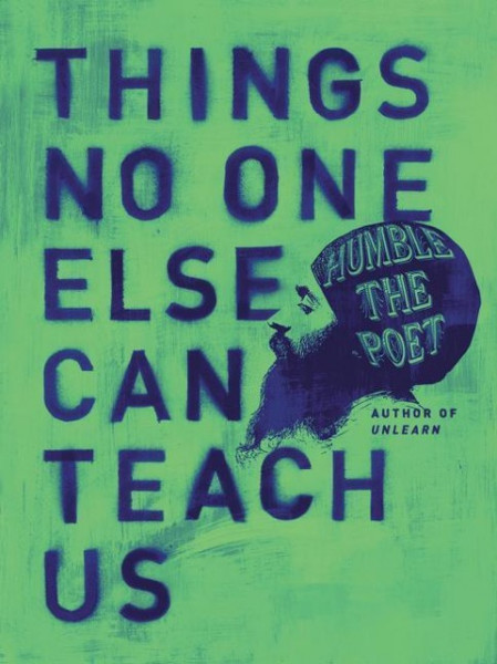 Things No One Else Can Teach Us