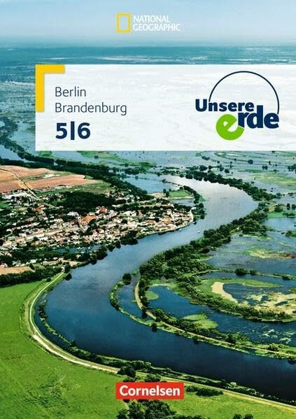 Unsere Erde - Grundschule Berlin und Brandenburg: Band 1: 5./6. Schuljahr - Schülerbuch