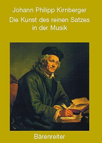 Die Kunst des reinen Satzes in der Musik: Reprint der Ausgabe Berlin 1771 (Band I: Harmonielehre)